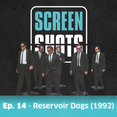 Episode 14 – Reservoir Dogs (1992)